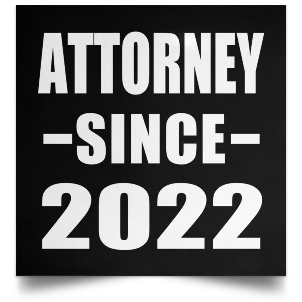 Attorney Since 2022 - Poster Square
