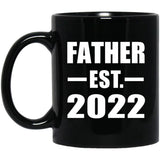 Father Established EST. 2022 - 11oz Coffee Mug Black