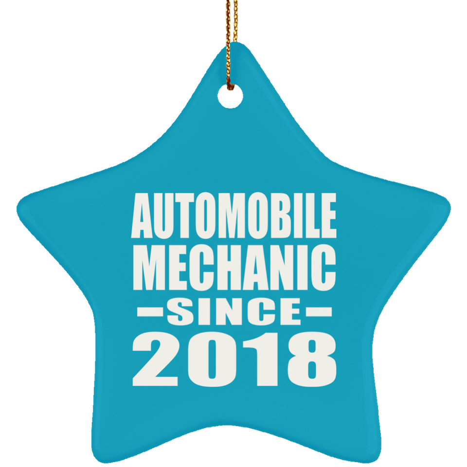 Automobile Mechanic Since 2018 - Star Ornament