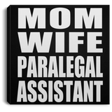 Mom Wife Paralegal Assistant - Canvas Square