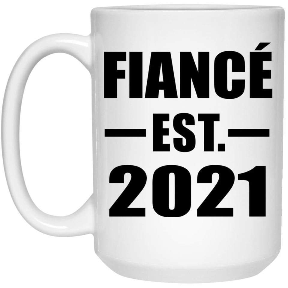 Fiance Established EST. 2021 - 15oz Coffee Mug