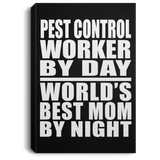 Pest Control Worker By Day World's Best Mom By Night - Canvas Portrait