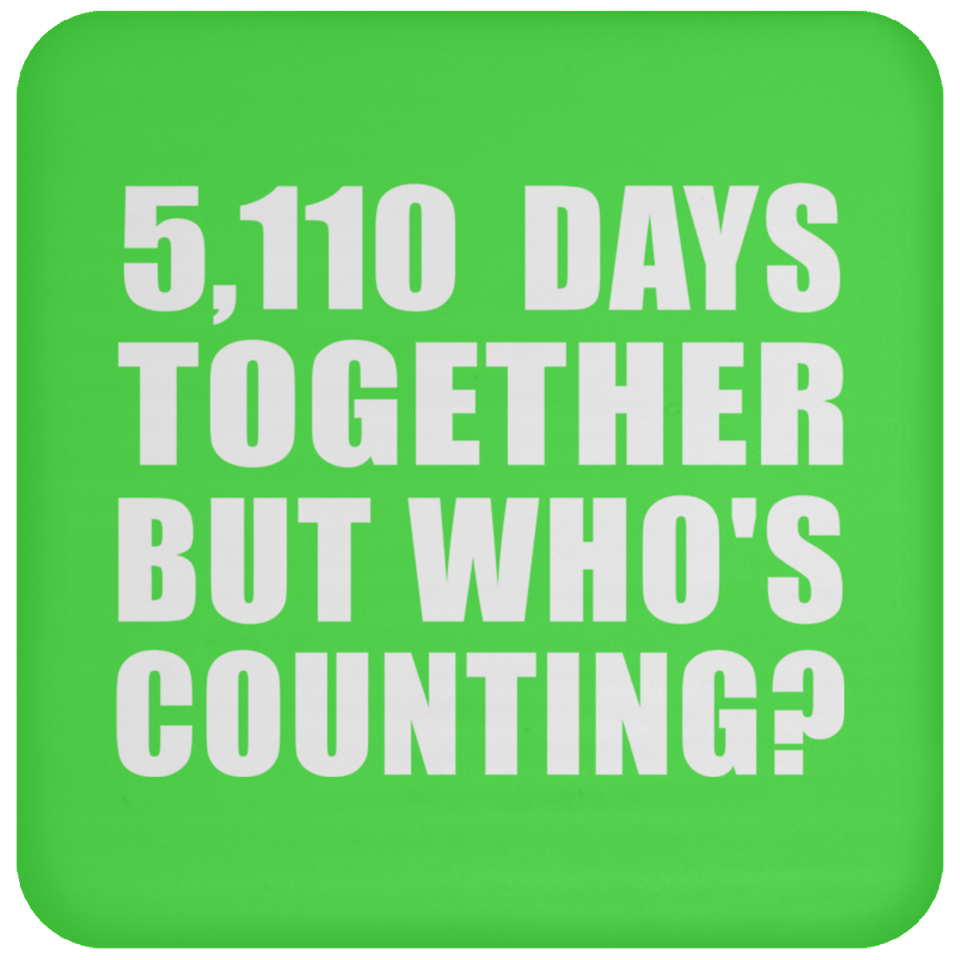 14th Anniversary 5,110 Days Together But Who's Counting - Drink Coaster