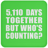 14th Anniversary 5,110 Days Together But Who's Counting - Drink Coaster