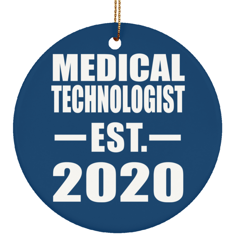 Medical Technologist Established EST. 2020 - Circle Ornament