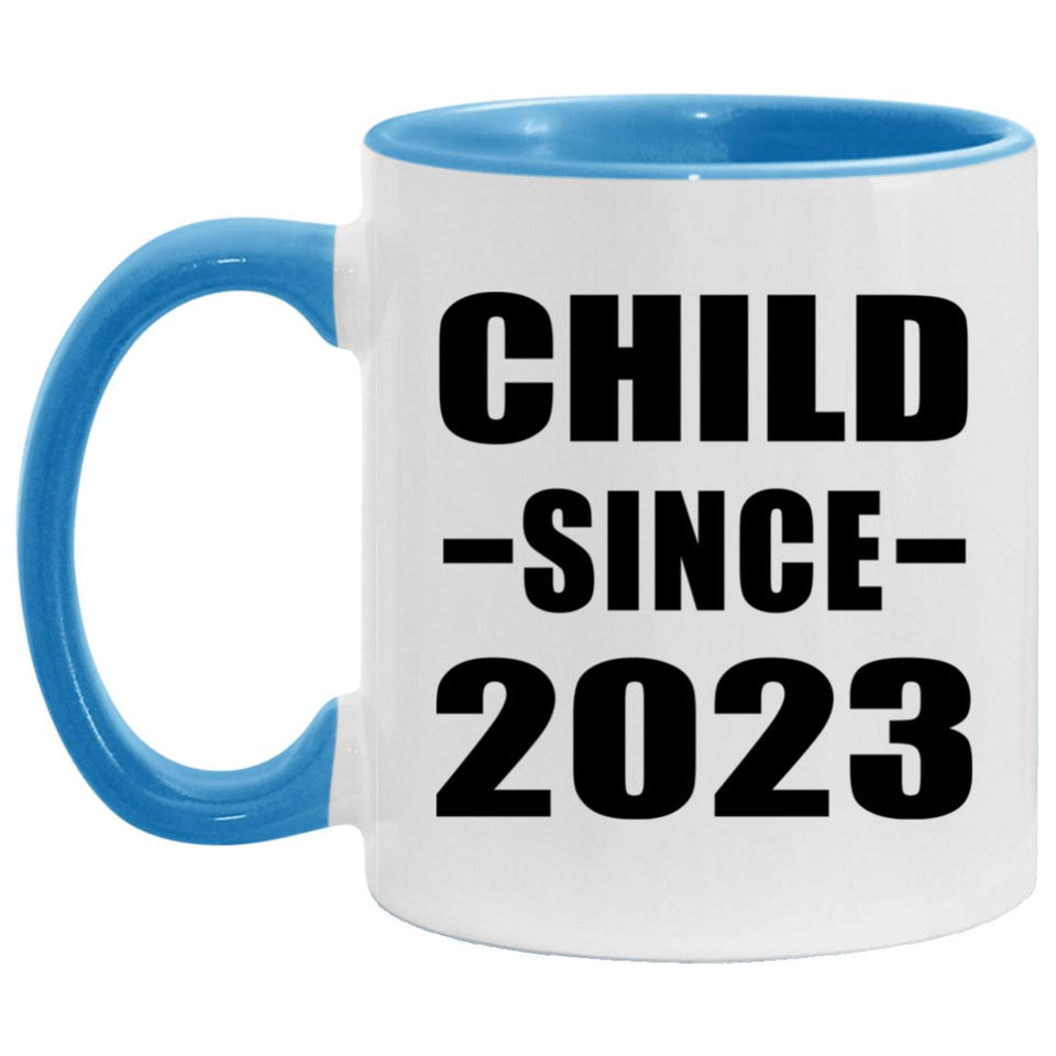 Child Since 2023 - 11oz Accent Mug Blue