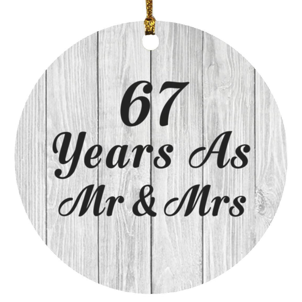 67th Anniversary 67 Years As Mr & Mrs - Circle Ornament F