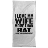 I Love My Wife More Than Rat - Hand Towel