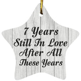 7th Anniversary 7 Years Still In Love After These Years - Star Ornament F