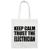 Keep Calm and Trust The Electrician - Tote Bag White