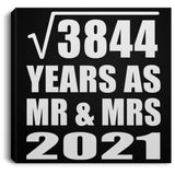 62nd Anniversary Square Root of 3844 Years As Mr & Mrs 2021 - Canvas Square