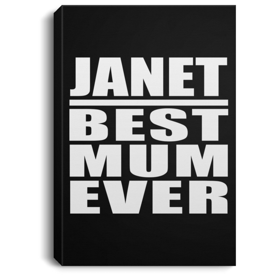Janet Best Mum Ever - Canvas Portrait