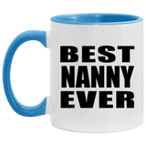Best Nanny Ever - 11oz Accent Mug Blue