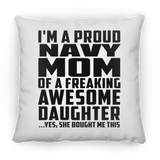 Proud Navy Mom Of Awesome Daughter - Throw Pillow