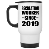 Recreation Worker Since 2019 - White Travel Mug
