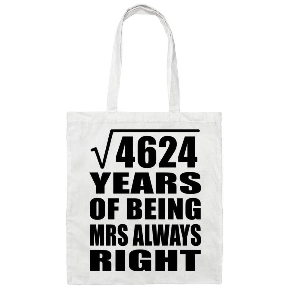 68th Anniversary Square Root of 4624 Years Mrs Always Right - Tote Bag White