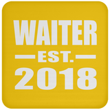 Waiter Established EST. 2018 - Coaster
