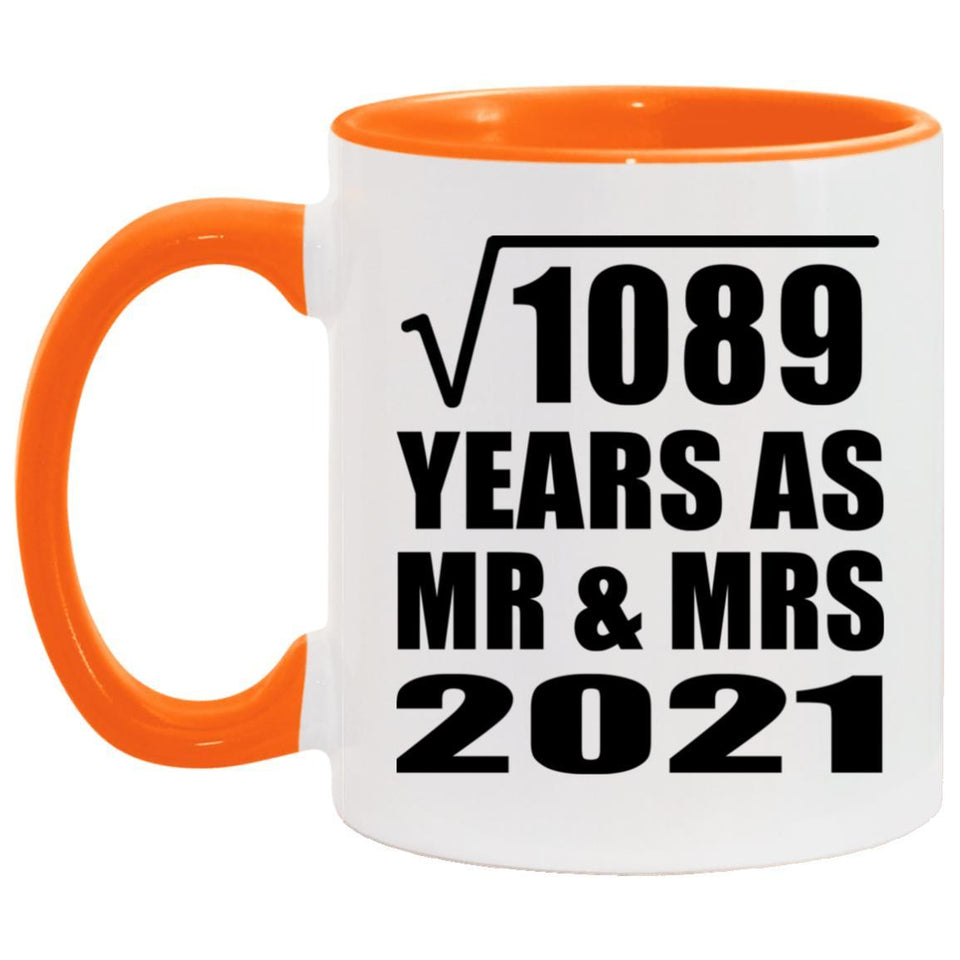 33rd Anniversary Square Root of 1089 Years As Mr & Mrs 2021 - 11oz Accent Mug Orange