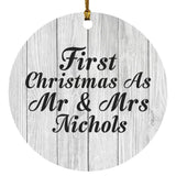 First Christmas As Mr & Mrs Nichols - Circle Ornament F