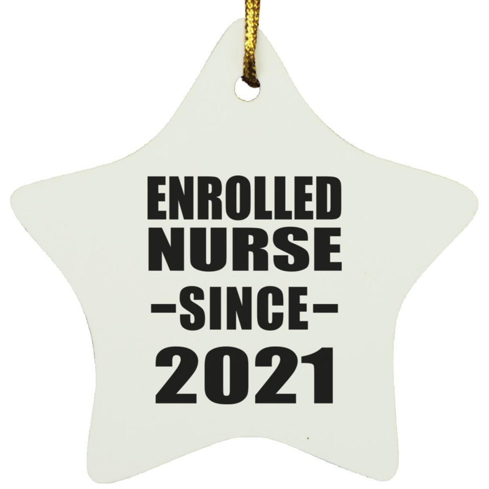Enrolled Nurse Since 2021 - Star Ornament