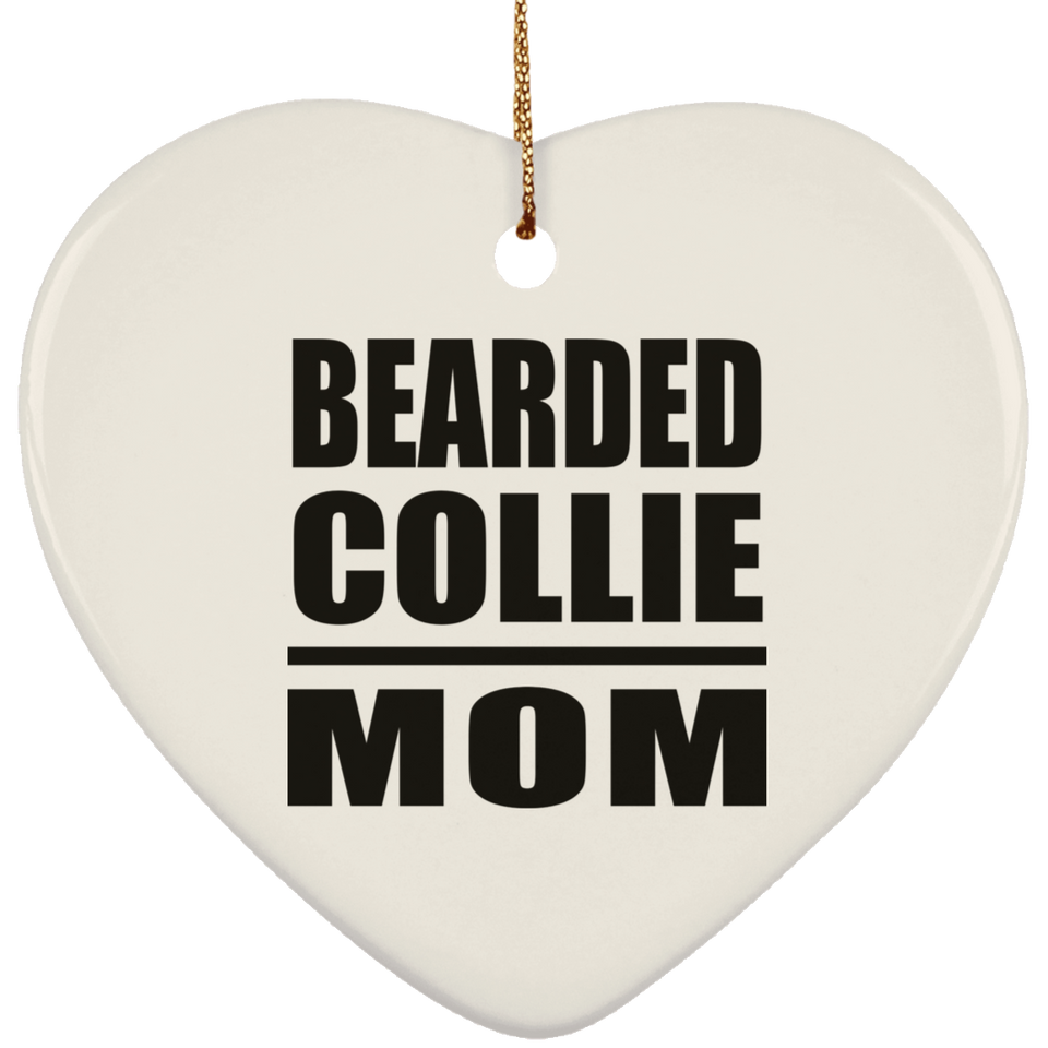 Bearded Collie Mom - Heart Ornament