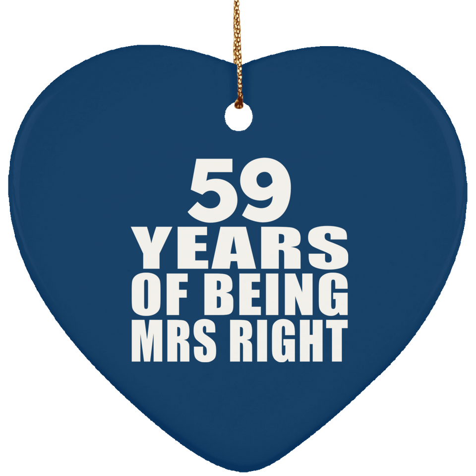 59th Anniversary 59 Years Of Being Mrs Right - Heart Ornament