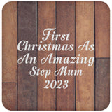 First Christmas As An Amazing Step Mum 2023 - Drink Coaster E
