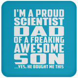 Proud Scientist Dad Of Awesome Son - Drink Coaster