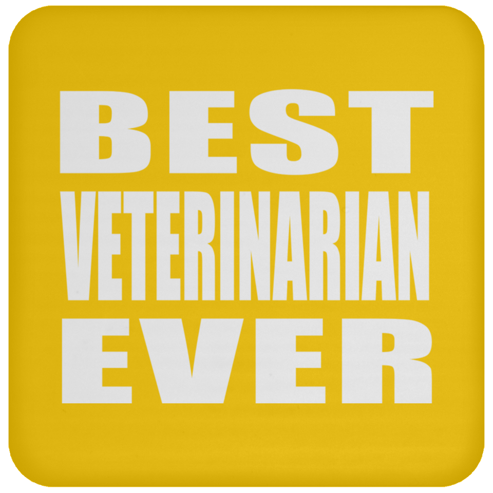 Best Veterinarian Ever - Drink Coaster