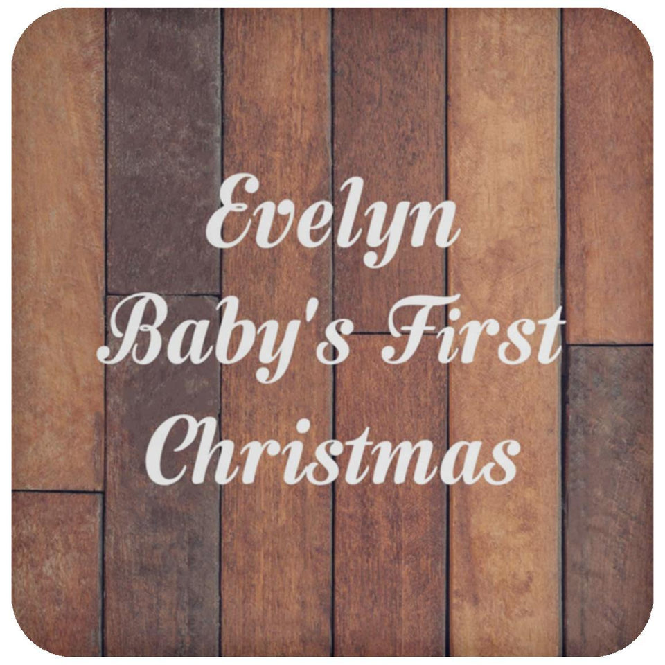 Evelyn Baby's First Christmas - Drink Coaster E