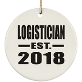 Logistician Established EST. 2018 - Circle Ornament
