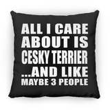 All I Care About Is Cesky Terrier - Throw Pillow Black