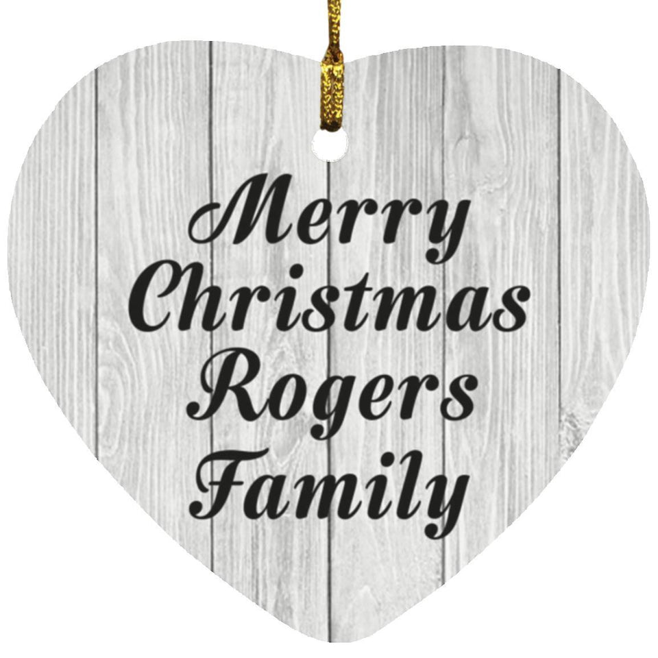 Merry Christmas Rogers Family - Heart Ornament F