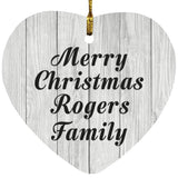 Merry Christmas Rogers Family - Heart Ornament F