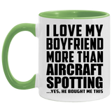 I Love My Boyfriend More Than Aircraft Spotting - 11oz Accent Mug Green