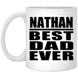 Nathan Best Dad Ever - 11 Oz Coffee Mug