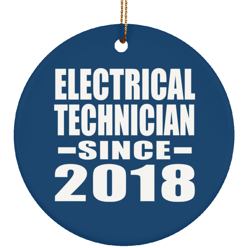 Electrical Technician Since 2018 - Circle Ornament