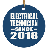 Electrical Technician Since 2018 - Circle Ornament