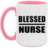 Blessed Nurse - 15oz Accent Mug Pink