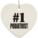 Number One #1 Podiatrist - Heart Ornament