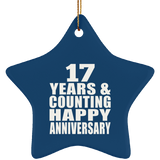 Happy 17th Anniversary 17 Years & Counting - Star Ornament