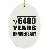 80th Anniversary Square Root of 6400 Years Anniversary - Oval Ornament