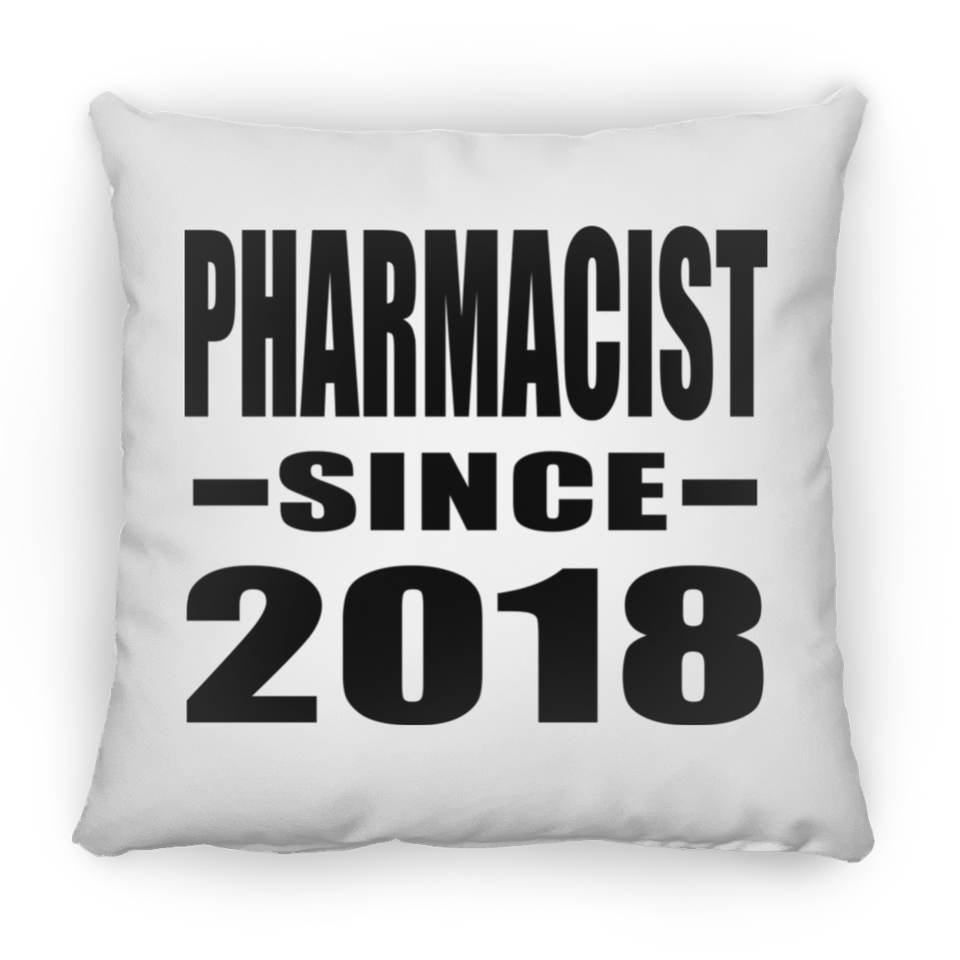 Pharmacist Since 2018 - Throw Pillow