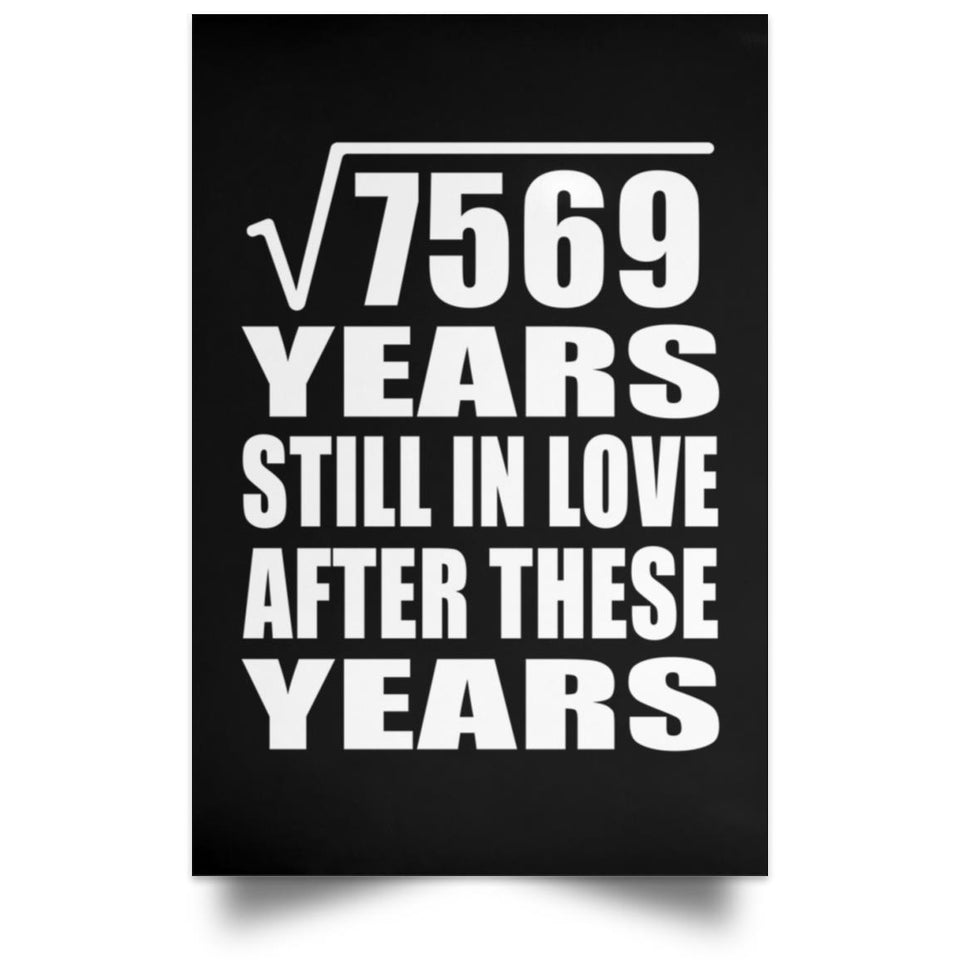 87th Anniversary Square Root of 7569 Years Still In Love - Poster Portrait