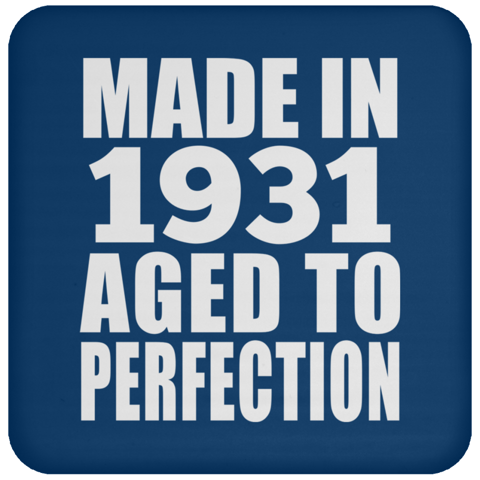 93rd Birthday Made In 1931 Aged to Perfection - Drink Coaster