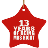 13th Anniversary 13 Years Of Being Mrs Right - Star Ornament