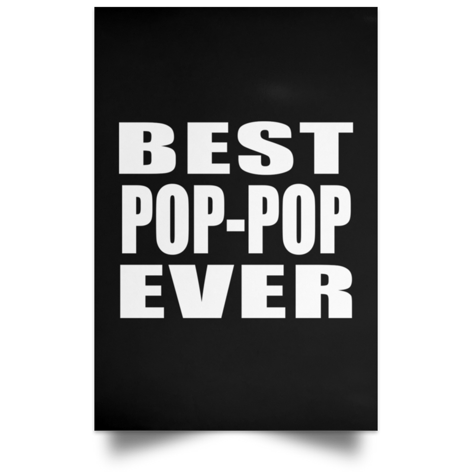 Best Pop-Pop Ever - Poster Portrait