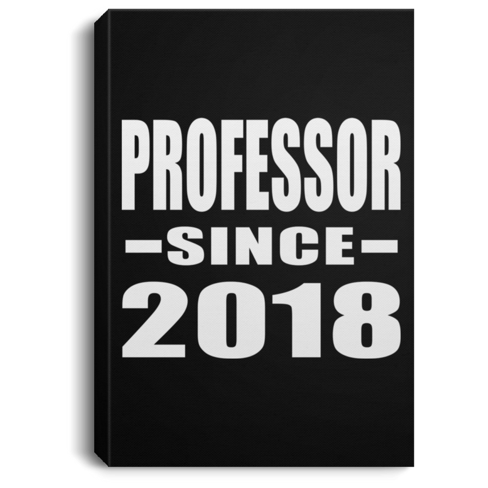 Professor Since 2018 - Canvas Portrait