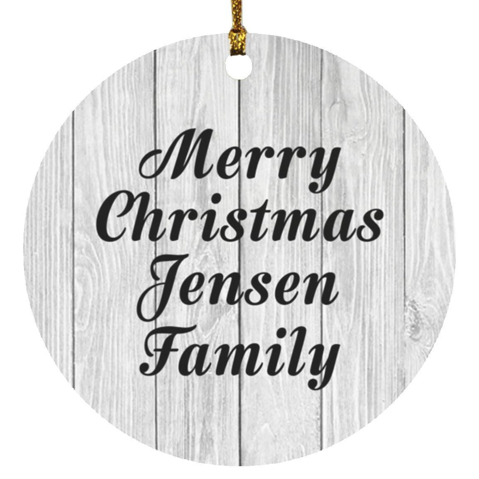 Merry Christmas Jensen Family - Circle Ornament F