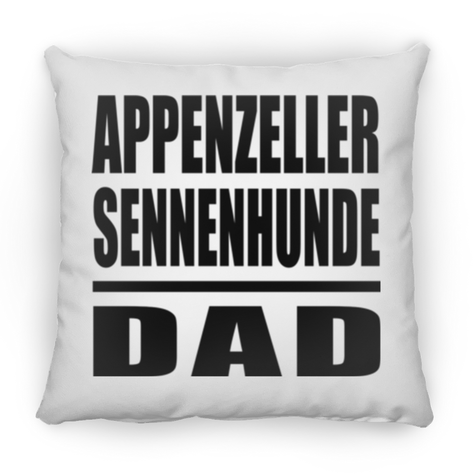 Appenzeller Sennenhunde Dad - Throw Pillow